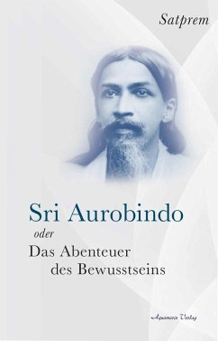 Cover Sri Aurobindo oder Das Abenteuer des Bewusstseins