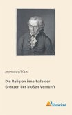 Die Religion innerhalb der Grenzen der bloßen Vernunft