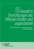 Gewalt in Einrichtungen der Offenen Kinder- und Jugendarbeit