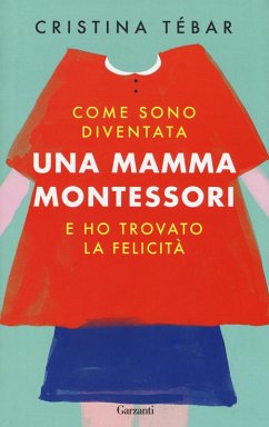 Cover Come sono diventata una mamma Montessori e ho trovato la felicità