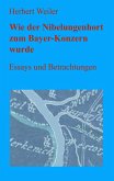 Wie der Nibelungenhort zum Bayer-Konzern wurde Wie der Nibelungenhort zum Bayer-Konzern wurde