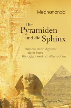 Die Pyramiden und die Sphinx - Medhananda