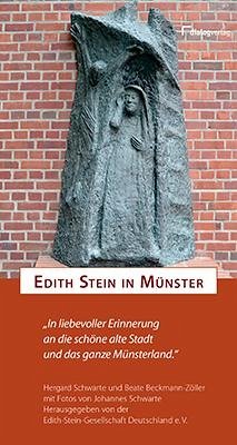 Edith Stein in Münster - Beckmann-Zöller, Beate;Schwarte, Hergard
