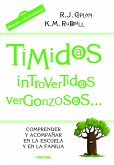 Tímidos, introvertidos, vergonzosos-- : comprender y acompañar en la escuela y en la familia