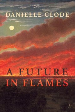 A Future in Flames - Clode, Danielle