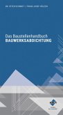 Das Baustellenhandbuch Bauwerksabdichtung (eBook, ePUB)