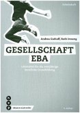 Gesellschaft EBA, Arbeitsheft (Print inkl. eLehrmittel)