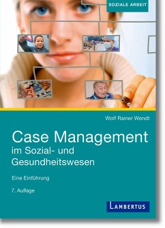 Case Management im Sozial- und Gesundheitswesen - Wendt, Wolf R.