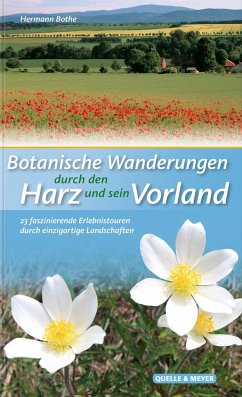 Botanische Wanderungen durch den Harz und sein Vorland - Bothe, Hermann