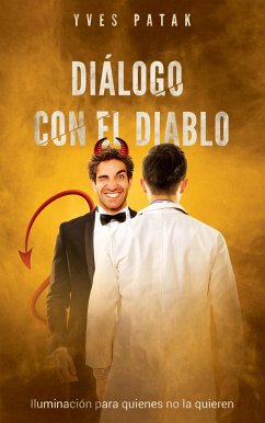 Diálogo con el Diablo (eBook, ePUB) - Patak, Yves