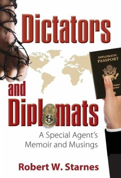 Dictators and Diplomats - Starnes, Robert W.