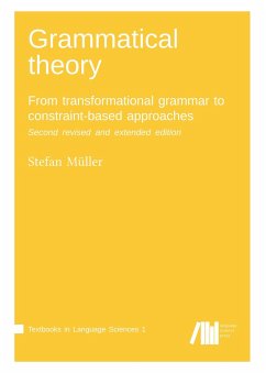 Grammatical theory: From transformational grammar to constraint-based approaches. Second revised and extended edition. Vol. I. - Müller, Stefan