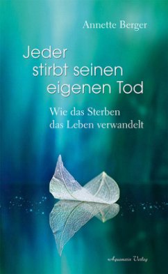 Jeder stirbt seinen eigenen Tod - Berger, Annette