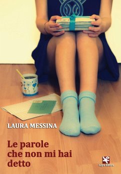 Le parole che non mi hai detto - Messina, Laura