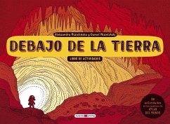 Debajo de la tierra : libro de actividades - Mizieli?ski, Daniel; Mizieli?ska, Aleksandra