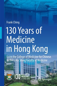 130 Years of Medicine in Hong Kong (eBook, PDF) - Ching, Frank