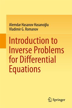 Introduction to Inverse Problems for Differential Equations (eBook, PDF) - Hasanov Hasanoğlu, Alemdar; Romanov, Vladimir G.