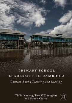 Primary School Leadership in Cambodia (eBook, PDF) - Kheang, Thida; O'Donoghue, Tom; Clarke, Simon