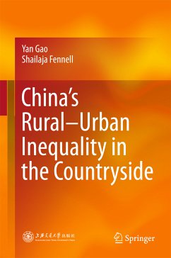 China’s Rural–Urban Inequality in the Countryside (eBook, PDF) - Gao, Yan; Fennell, Shailaja
