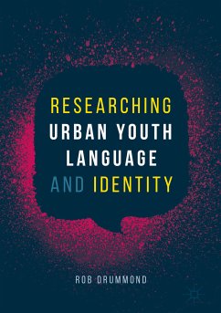 Researching Urban Youth Language and Identity (eBook, PDF) - Drummond, Rob