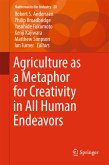 Agriculture as a Metaphor for Creativity in All Human Endeavors (eBook, PDF)
