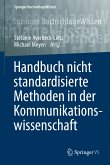 Handbuch nicht standardisierte Methoden in der Kommunikationswissenschaft (eBook, PDF)