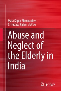 Abuse and Neglect of the Elderly in India (eBook, PDF)