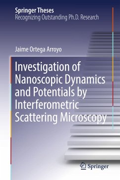Investigation of Nanoscopic Dynamics and Potentials by Interferometric Scattering Microscopy (eBook, PDF) - Ortega Arroyo, Jaime