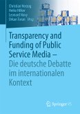 Transparency and Funding of Public Service Media – Die deutsche Debatte im internationalen Kontext (eBook, PDF)