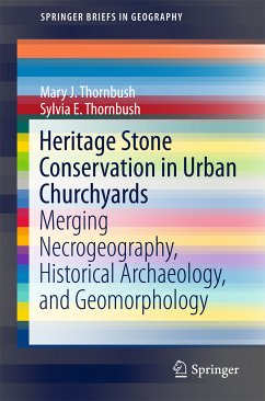 Heritage Stone Conservation in Urban Churchyards (eBook, PDF) - Thornbush, Mary J.; Thornbush, Sylvia E.