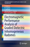 Electromagnetic Performance Analysis of Graded Dielectric Inhomogeneous Radomes (eBook, PDF)
