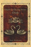 Empire Under the Swans - Dusk (eBook, ePUB)