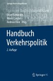 Handbuch Verkehrspolitik (eBook, PDF) Handbuch Verkehrspolitik (eBook, PDF)