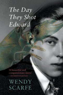 The Day They Shot Edward - Scarfe, Wendy