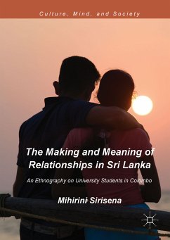 The Making and Meaning of Relationships in Sri Lanka (eBook, PDF) - Sirisena, Mihirini