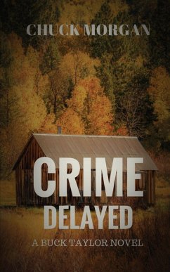 Crime Delayed - Morgan, Chuck