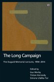 The Long Campaign: The Duguid Memorial Lectures, 1994-2014