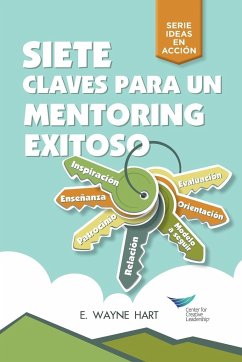 Seven Keys to Successful Mentoring (Spanish for Latin America) - Hart, E. Wayne