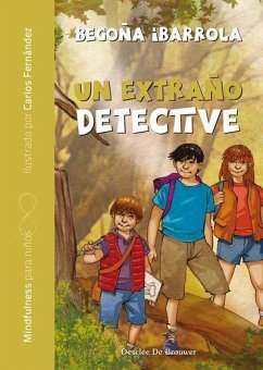 Un extraño detective - Ibarrola López De Davalillo, Begoña