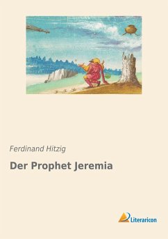 Der Prophet Jeremia - Hitzig, Ferdinand