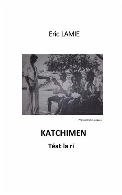 Katchimen - Eric, Lamie