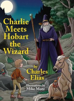 Charlie Meets Hobart the Wizard - Elias, Charles