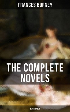 The Complete Novels of Fanny Burney (Illustrated) (eBook, ePUB) - Burney, Frances