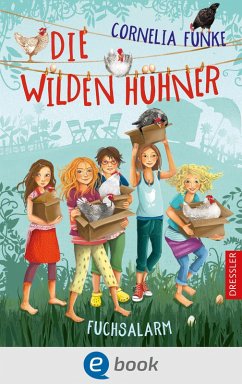 Fuchsalarm / Die Wilden Hühner Bd.3 (eBook, ePUB) - Funke, Cornelia