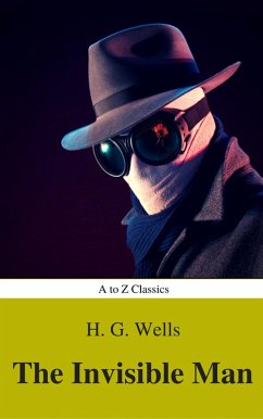 The Invisible Man (Best Navigation, Active TOC) (A to Z Classics) (eBook, ePUB) - Wells, H. G.; Classics, A To Z