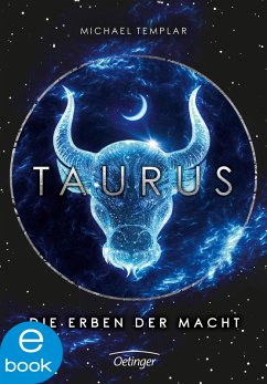 Taurus. Die Erben der Macht / Die Sternen-Saga Bd.1 (eBook, ePUB) - Templar, Michael