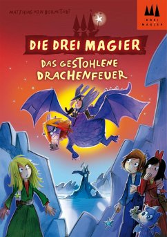 Die drei Magier - Das gestohlene Drachenfeuer (eBook, ePUB) - Bornstädt, Matthias von