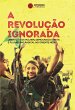 A revolução ignorada (eBook, ePUB) - Bild 1