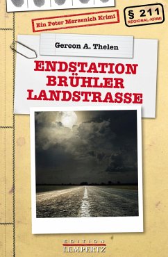 Endstation Brühler Landstraße (eBook, ePUB) - Thelen, Gereon A.