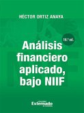 Análisis financiero aplicado, bajo NIIF (16a. Edición) (eBook, ePUB)